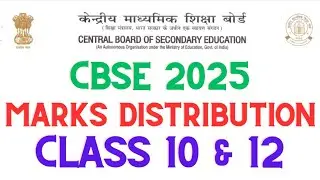 CBSE 2025 Marks Distribution for all subjects of Class 10 & 12