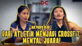 DARI ATLETIK MENJADI CROSSFIT, MENTAL JUARA! - IKA PUSPA DEWI