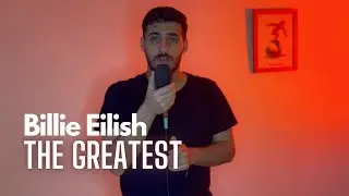 Billie Eilish - THE GREATEST (COVER) (Male Version)