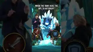 when the tank asks the dps to interrupt 