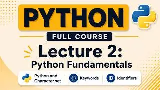 Python Character Set, Keyword, Identifier | Lecture-2 |Python Programming. | Coding Success By Ankur