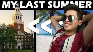 My Last Summer Before College