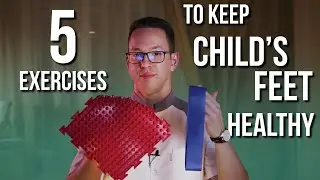 5 easy EXERCISES to keep your CHILD'S FEET healthy (Roman Bodyo eng)