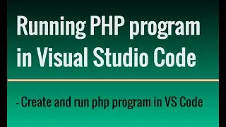 PHP programming setup in Visual Studio Code || Tutorial for Beginners