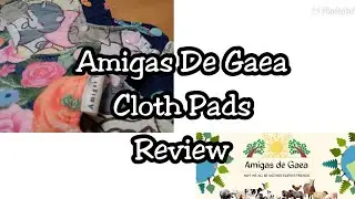 Amigas De Gaea CLOTH PADS REVIEW|SHOPEE FINDS| MADE IN THE PHILIPPINES