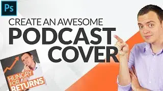 How to Create Awesome Podcast Cover Art in Photoshop 