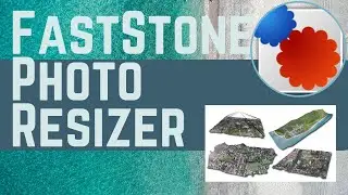 FastStone Photo Resizer: A Quick Way to Edit & Compress Photos for Mapping