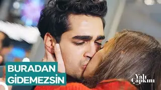 Bu Aşkı Bırakabileceğini Mi Sandın? | Yalı Çapkını