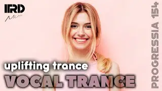 Female Vocal Trance | Uplifting Trance 2023 Progressia 154