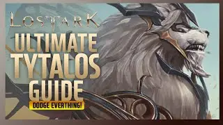 Ultimate Tytalos Guide | Lost Ark