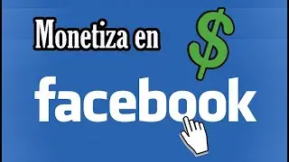 Como monetizar en Facebook - Requisitos