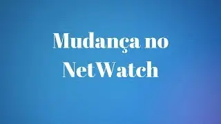 NETWATCH PAROU DE FUNCIONAR?