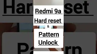 Redmi 9a hard reset and pattern unlock 