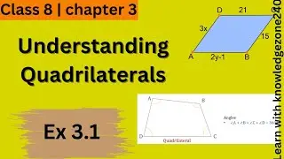 Understanding quadrilateral| Ex 3.1 | Chapter 3 | class 8