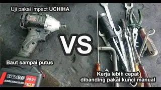 Uji Pakai Impact Wrench Uchiha