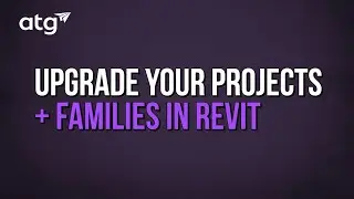 Upgrade your Projects + Families in Revit
