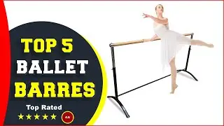 ✅ Top 5: Best Ballet Barres of 2023