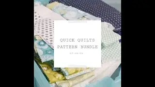 Quick Quilt Bundle - limited time!