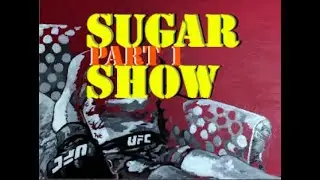 Sean O' Malley | Welcome to the Sugar Show 