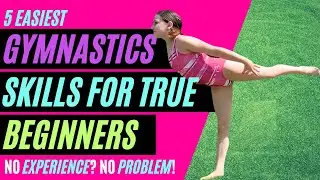 Start Here: 5 Easiest Gymnastics Skills for True Beginners