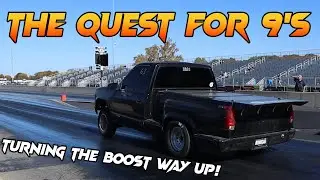 Can Our Big Turbo OBS Street Truck FINALLY Run A 9 In The LAST Track Day Of The Year?