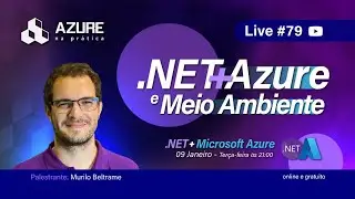 Live #79: .NET, Azure e Meio Ambiente - ESG, Green Software e muito mais!