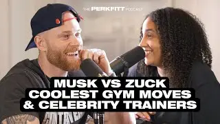Perkfitt Podcast Ep20: Musk vs Zuck, Coolest Gym Moves, & Celebrity Trainers