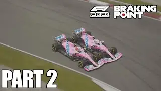 F1 2021 Breaking Point: Part 2