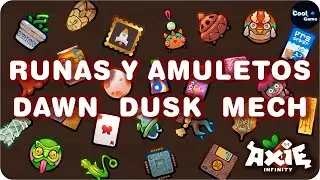 Analisis De Runas y Amuletos Dawn │ Dusk │ Mech Axie Infinity Origin