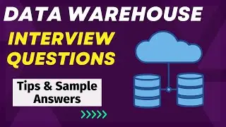 Data Warehouse Interview Questions and Answers - For Freshers and Experienced Candidates