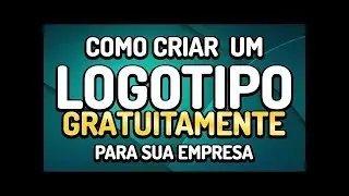 Como criar um Logo para Sua Empresa