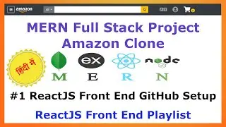 #1 ReactJS GitHub Setup - Front End - Amazon Clone MERN Stack - Hindi