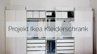 Projekt IKEA Kleiderschrank