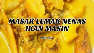 MASAK LEMAK NENAS IKAN MASIN