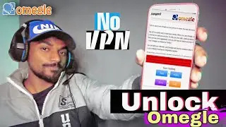 Unlock omegle | how to unban omegle in android | omegle