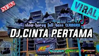 Dj Cinta Pertama Gamma 1Fyp TikTok √Slow Bass Horeg Terbaru