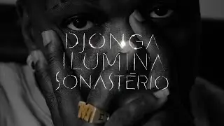 Djonga ilumina Sonastério | Sonastério ilumina (Episódio 02)