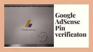 How to verify google adsense pin | Adsense pin verification | address confirmation