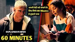 Sixty Minutes (2024) Movie Explained In Hindi | Biggest Action Movie Released of 2024 on Netflix