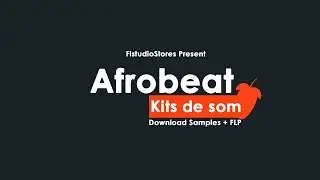 Afrobeat - Kits de som + FLP