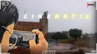 How to Shoot CINEMATIC VIDEO || Only using your Smartphone 😵🤳