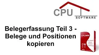 CPUWIN Belegerfassung Teil 3 - Belege und Positionen kopieren