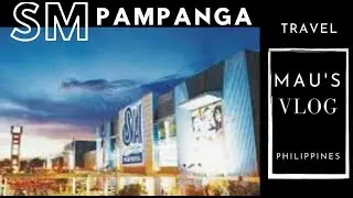 SM PAMPANGA | SM CITY PAMPANGA