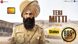 Teri mitti new song status || akshay kumar || 30 seconds lyrical status 🔥
