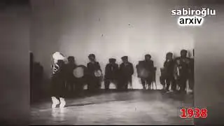 Azərbaycan xalq rəgsi!!! 1938-ci il xalq rəqsi 