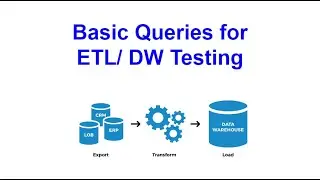 Basic queries for ETL / Data Warehousing Testing