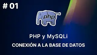 Curso PHP y MySQLi: Conecta tu Aplicación a la Base de Datos con MySQLi Paso a Paso - 1