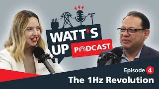 The 1Hz Revolution I Megger Watt's up podcast I EP04