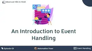 An Introduction to Event Handling in VBA | Advanced VBA in Hindi