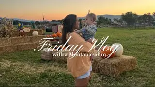 Friday vlog with a Montana sahm | pumpkin patch + fall activities + cleaning + errands 